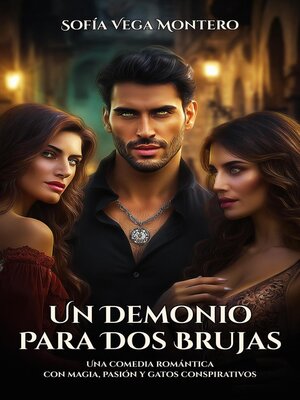 cover image of Un Demonio Para Dos Brujas